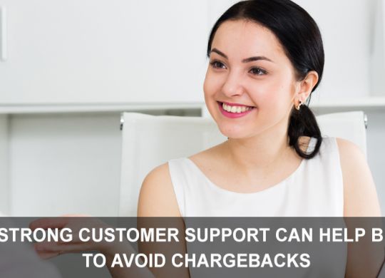 HOW-A-STRONG-CUSTOMER-SUPPORT-CAN-HELP-BUSINESS-TO-AVOID-CHARGEBACKS