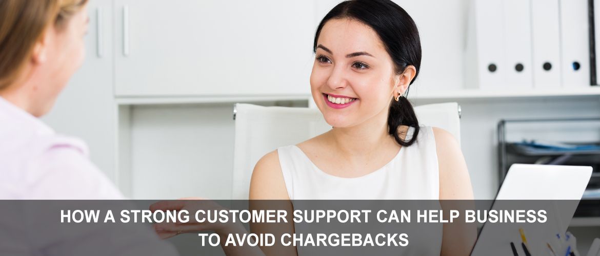 HOW-A-STRONG-CUSTOMER-SUPPORT-CAN-HELP-BUSINESS-TO-AVOID-CHARGEBACKS