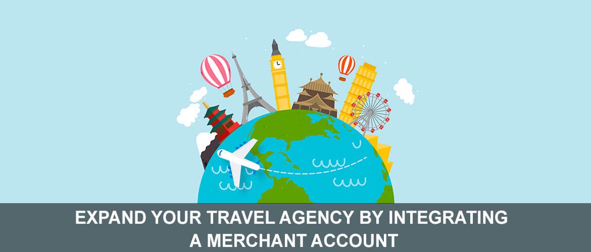 EXPAND-YOUR-TRAVEL-AGENCY-BY-INTEGRATING-A-MERCHANT-ACCOUNT
