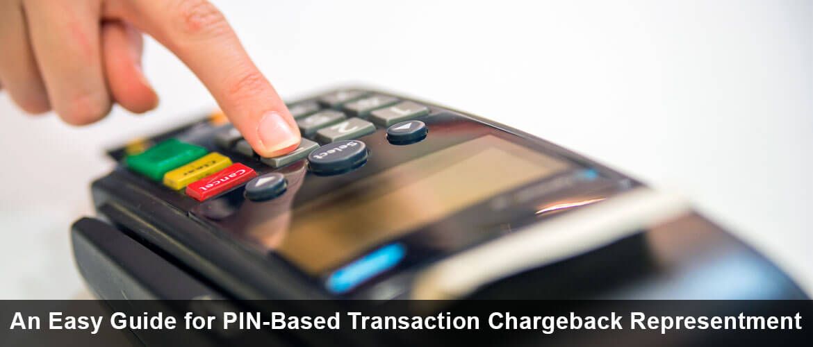 An-Easy-Guide-for-PIN-Based-Transaction-Chargeback-Representment