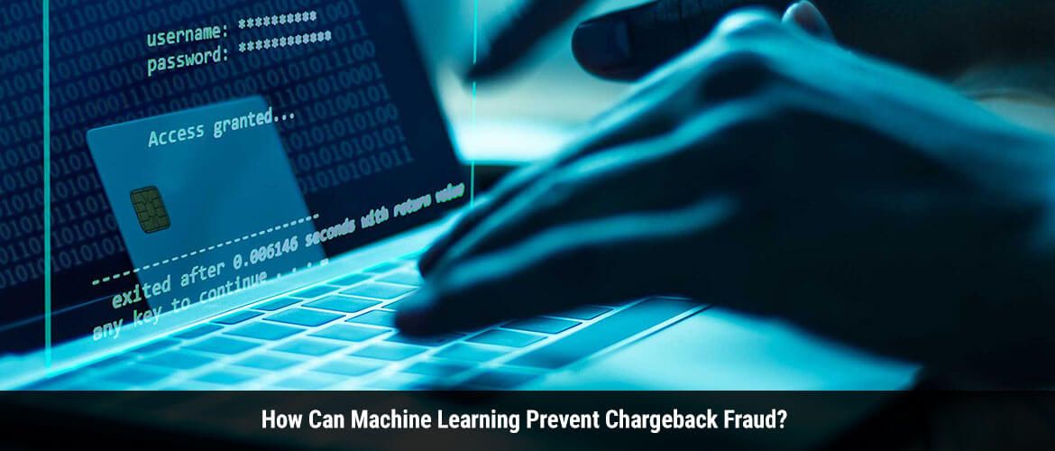 Machine Learning Prevent Chargeback Fraud