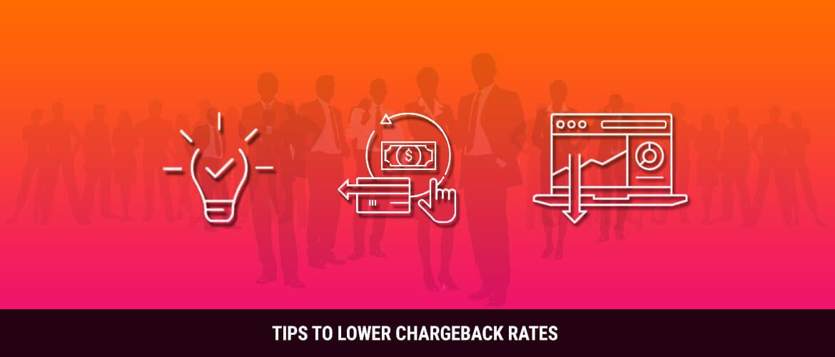 Lower Chargeback Rates