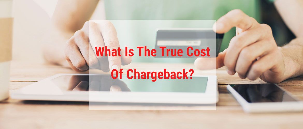 True Cost Of Chargeback