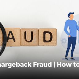 What is Chargeback Fraud | How to prevent It