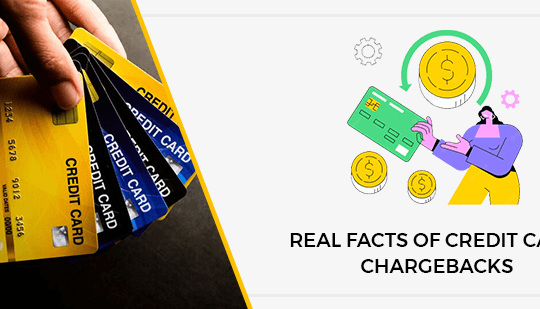 Real Facts of Credit Card Chargebacks