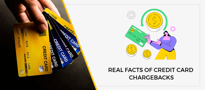 Real Facts of Credit Card Chargebacks