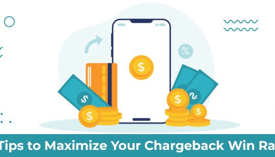 5 Tips to Maximize Your Chargeback Win Rate