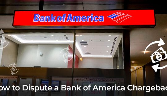 How to Dispute a Bank of America Chargeback