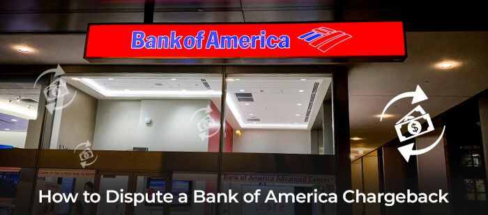 How to Dispute a Bank of America Chargeback