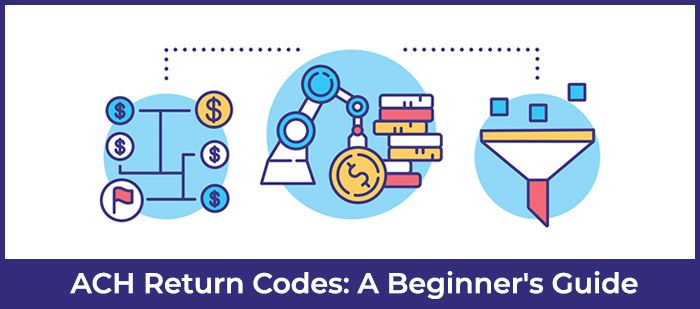 ACH Return Codes: A Beginner's Guide