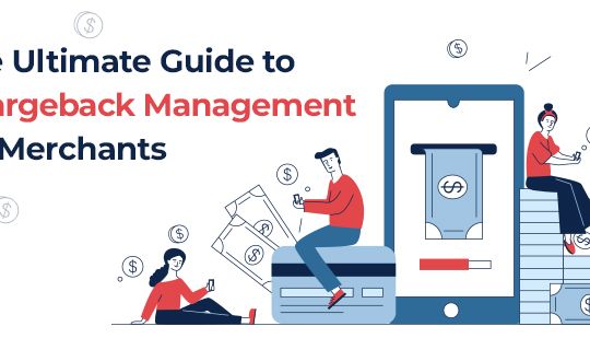 The Ultimate Guide to Chargeback Management for Merchants