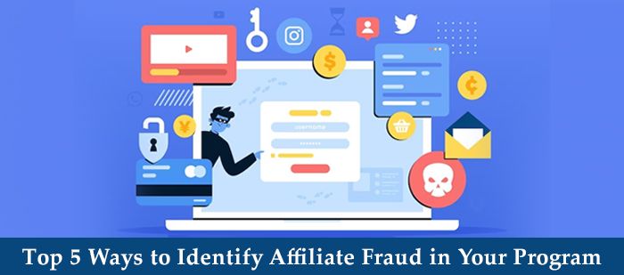 Top 5 Ways to Identify Affiliate Fraud in Your Program