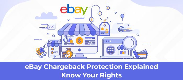 eBay Chargeback Protection Explained : Know Your Rights