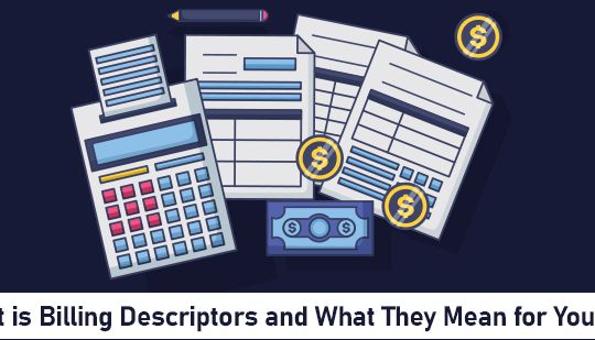 What is Billing Descriptors and What They Mean for Your Bill