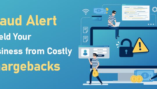 Fraud Alert - Shield Your Business from Costly Chargebacks