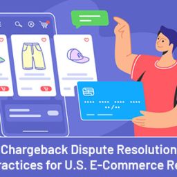 Chargeback Dispute ResolutionBest Practices for USECommerce Retalers